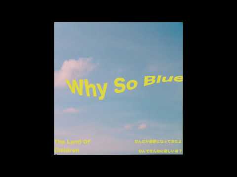 The Land Of Children - Why So Blue