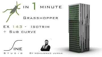 Grasshopper in 1 minute - EX 143 - Isotrim + Sub curve