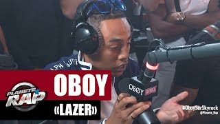 Oboy 'Lazer' #PlanèteRap