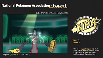 NPA 3 Week 5 - Bopper (Goldenrod Gamblers) vs Cybertron (Hearthome Holy Spirits) Game 3