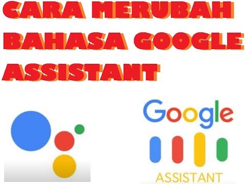 CARA MERUBAH BAHASA GOOGLE ASSISTANT - YouTube CARA MERUBAH BAHASA GOOGLE ASSISTANT - YouTube