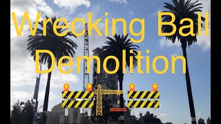 Wrecking Ball Demolition Of The Old Hospital In Los Angeles California!!!🏗