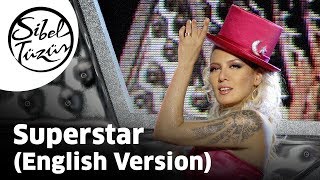 Sibel Tüzün - Superstar | English Version (Official Video)