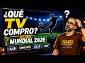 LAS MEJORES TVs PARA EL MUNDIAL 2026 ⚽