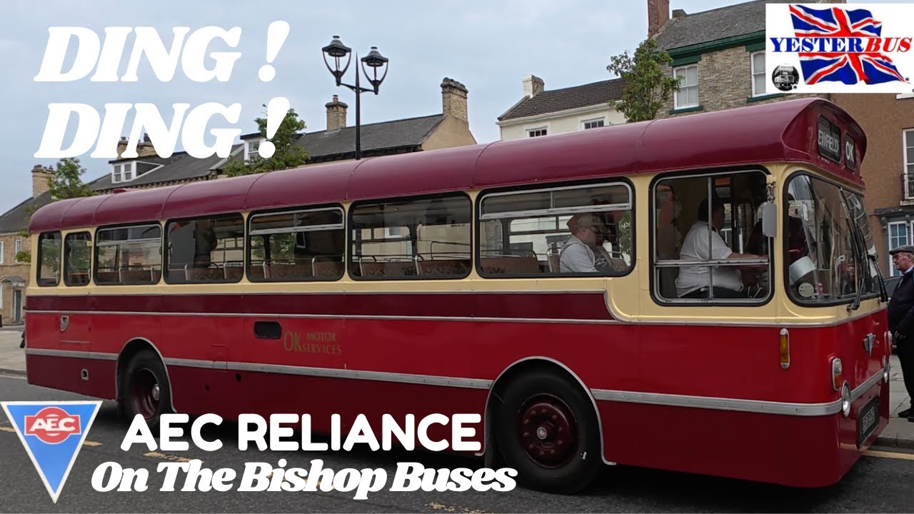 AEC RELIANCE GUP 647H O.K. Motor Services Plaxton Derwent DING ! DING !  'On The Bishop Buses' #bus