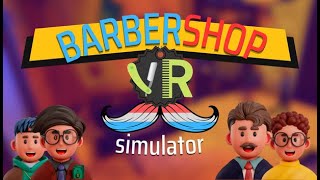 Barbershop Simulator VR (Quest) by Keycap Games