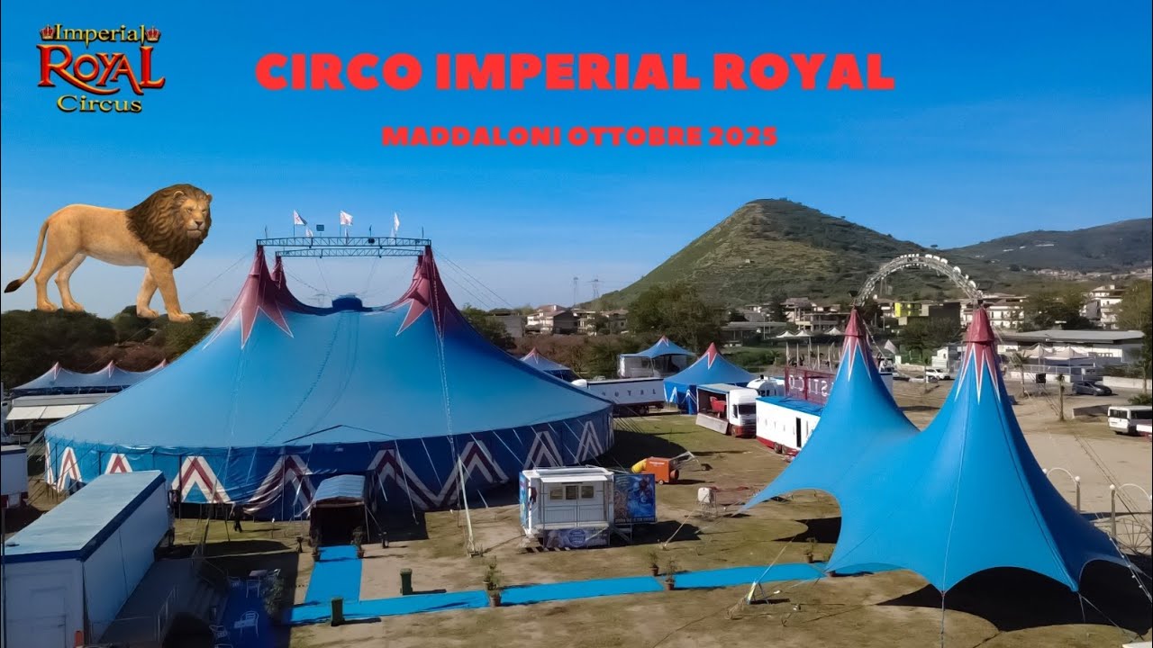 IMPERIAL ROYAL CIRCUS esterni a Maddaloni, ottobre 2025
