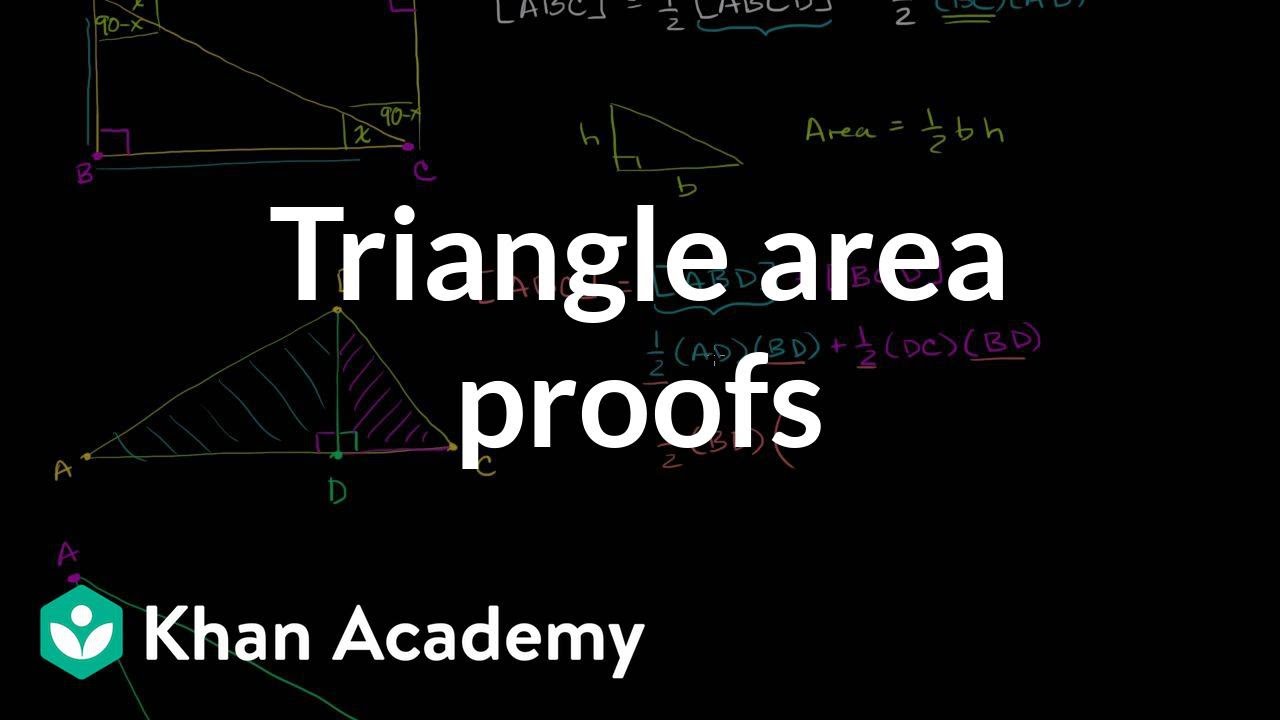 Area Of Triangle Proof Video Khan Academy