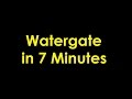 The Watergate Scandal in 7 Minutes