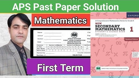 APS School Class 6 Math 1st Term Past Paper 2024 | Full Solution & Explanation | Exam Preparation