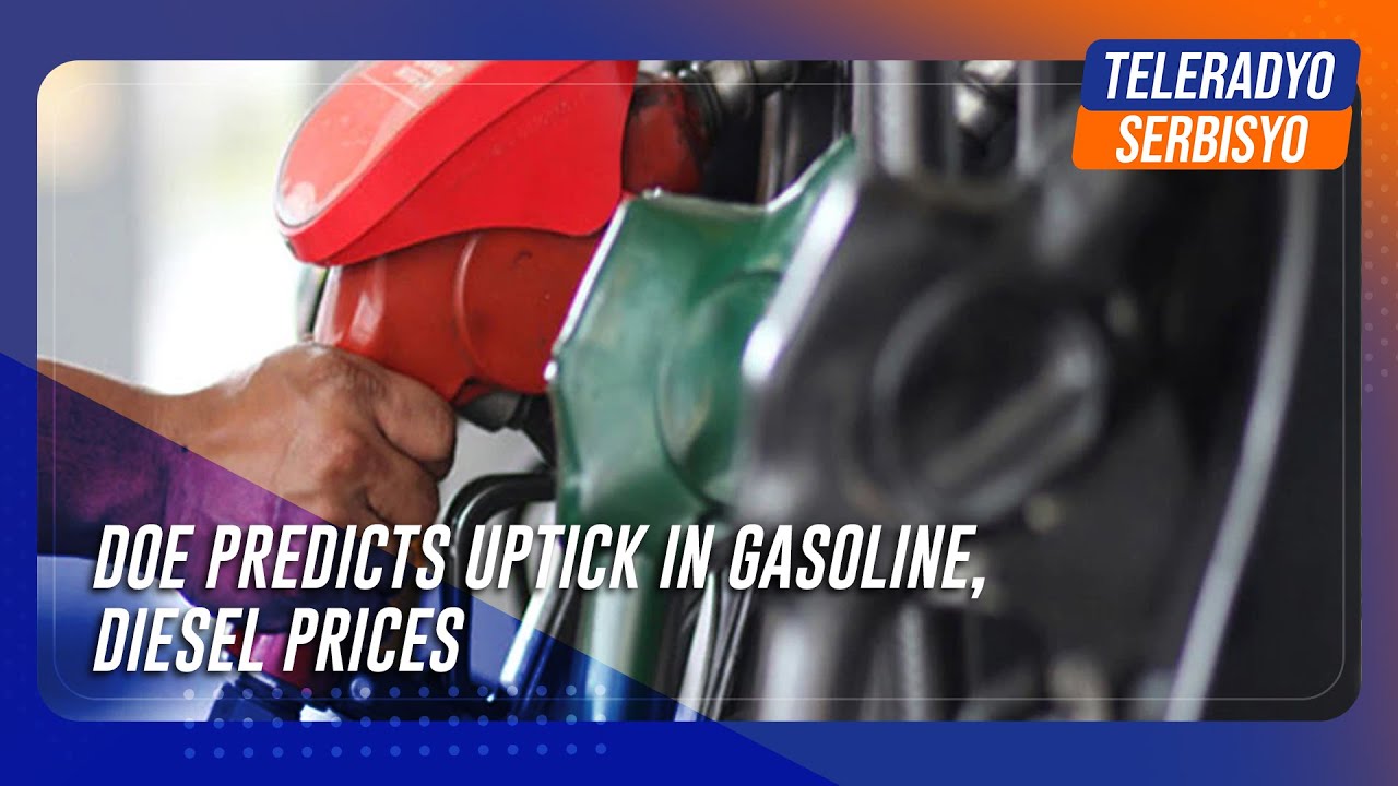 DOE predicts uptick in gasoline, diesel prices YouTube