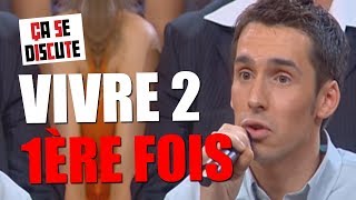 Première fois : il la vit 2 fois ! - Ça se discute
