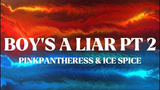 PinkPantheress & Ice Spice - Boy’s a Liar Pt. 2