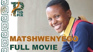 MATSHWENYEGO | Award- winning Drama from South Africa in English | TidPix