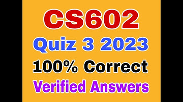 cs602 quiz 3 2023