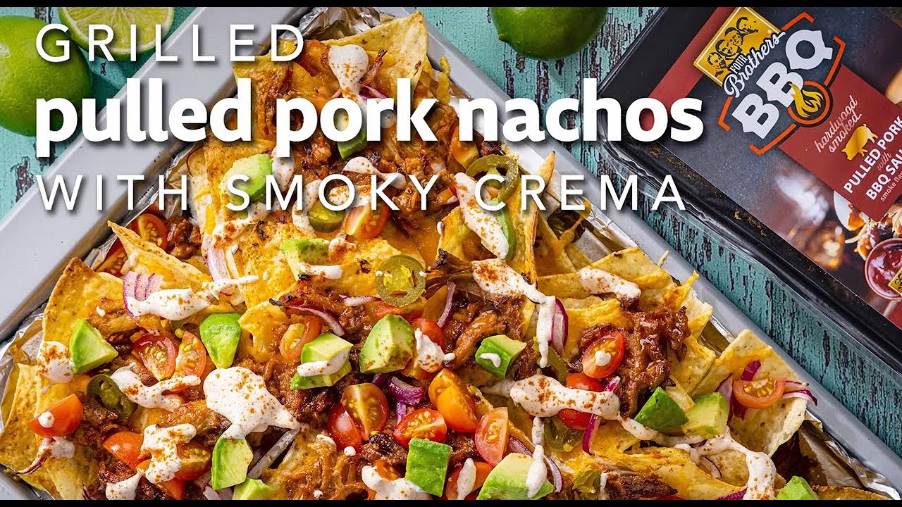 Grilled Pulled Pork Nachos with Smoky Crema - YouTube