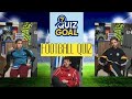 QUIZGOAL Επεισόδιο 2 της 2ης Σεζόν με καλεσμένο το Μάριο Κώστα !!!🙏🔥⚽