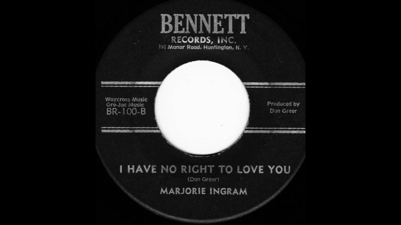 I Have No Right To Love You Lyrics I Have No Right To Love You ~ Marjorie Ingram - YouTube
