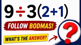 9 ÷ 3(2+1) =  The Answer Isn't What Most Expect #bodmas 
