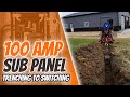 Installing 100 AMP SUB PANEL -  THE COMPLETE PROCESS - SAVED THOUSANDS $$$