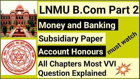 LNMU B.COM Part 2 Subsidiary Paper Money and Banking Most VVI Questions for Exam 🔥💯👍