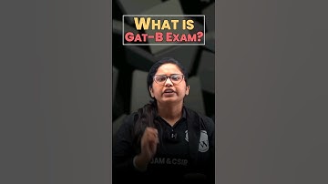 What is GAT-B Exam? #PW #Shorts #IITJAM