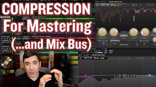 Mini Masterclass: How To Use Compression in Mastering (...and on the mix bus)