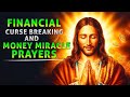 Please dont skip  this is the most powerful prayer for financial curse breaking and money miracle