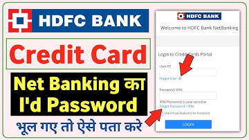 hdfc credit card net banking forgot user id and password।hdfc credit card net banking forgot user id