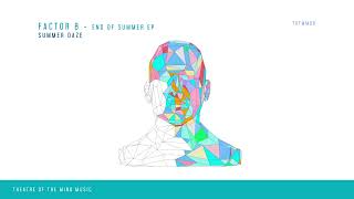 Factor B - Summer Daze