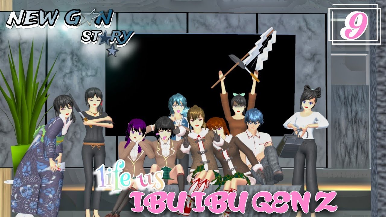 NEW GEN STORY #9 || LIFE AS IBU IBU GENZ 😝 || HAHATEES 🫢 DRAMA SAKURA SCHOOL SIMULATOR 