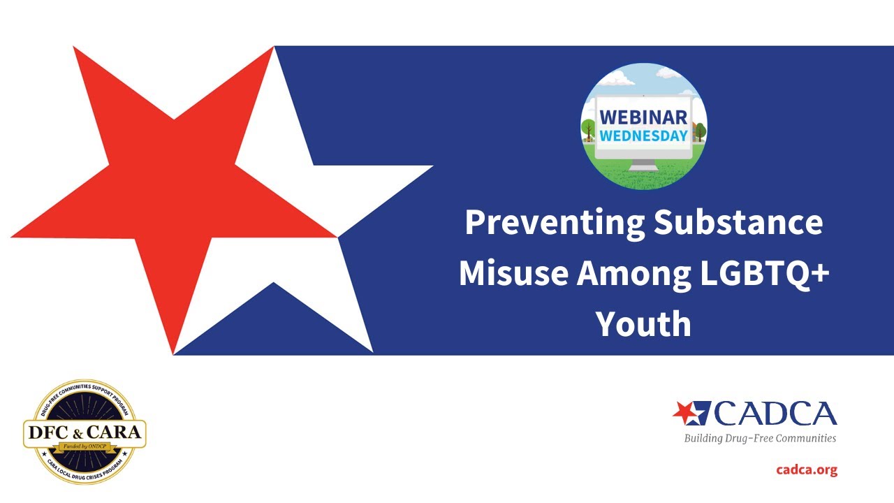 Webinar Wednesday: Preventing Substance Misuse Among LGBTQ+ Youth - YouTube