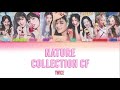 TWICE NATURE COLLECTION CF 트와이스 네이처 컬렉션 Color Coded Lyrics HAN ROM