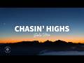 Dela Utca - Chasin' Highs (Lyrics)