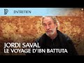 Jordi savall  le voyage dibn battuta