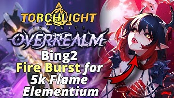 Bing2 Fire Burst 200B+ DPS Buildgids | Seizoen 10 Overrealm | Torchlight: Infinite