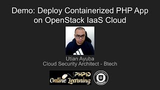 Deploy Containerized PHP App on Openstack IaaS Cloud | Utian Ayuba | PHPID-OL#158