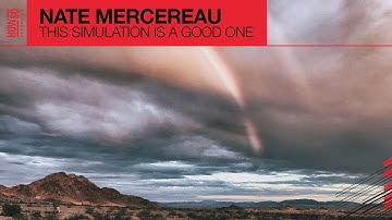 Nate Mercereau - This Simulation Is A Good One [Official Audio]