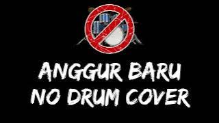 Anggur Baru No Drum / Tanpa Drum / Drumless / Minus One Drum Cover
