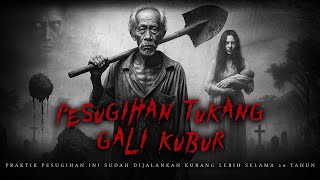 Download Lagu Ngeri! Kisah Nyata Pesugihan Tukang Gali Kubur di Jawa Tengah Download Lagu Ngeri! Kisah Nyata Pesugihan Tukang Gali Kubur di Jawa Tengah
