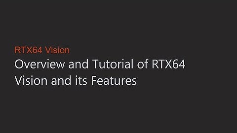 RTX64 Vision Overview