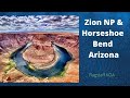Zion NP and Horseshoe Bend Arizona