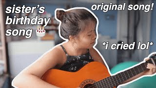 i wrote a birthday song for my sister *emotional* (1 hour challenge)