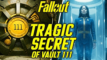 Vault 111 Explored - Cryosleep, Betrayal, and the End of the World - The Tragic Secret of Vault 111