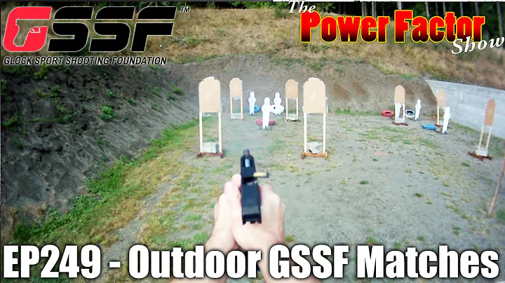 Episode 249 - Outdoor GSSF Matches