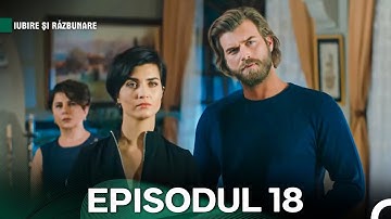 Lubire și Răzbunare Episodul 18 (Cesur ve Güzel)