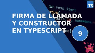 [Curso TypeScript]  - 9. Firma de llamada y de constructor en TypeScript
