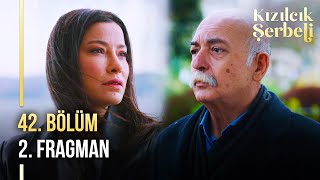 ​Kızılcık Şerbeti 42. Bölüm 2. Fragman | \