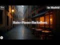 雨の日、朝のマドリード裏路地とリラクシングピアノ | Relaxing  Piano in Madrid - Backstreet Rain|#作業用bgm#勉強#仕事#睡眠 #リラックス