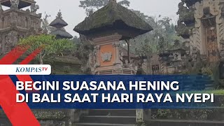 Warga Hindu Laksanakan Catur Brata Penyepian Di Hari Nyepi, Desa Wisata Penglipuran Hening dan Sepi